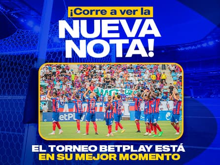 Nota cierre Torneo BetPlay